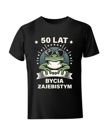 Koszulka 50 lat bycia żajebistym