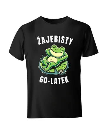 Koszulka Żajebisty 60 latek