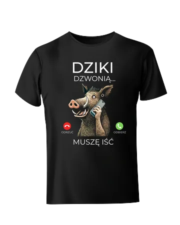 Koszulka dziki dzwonią muszę iść