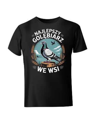 Koszulka najlepszy gołębiarz we wsi