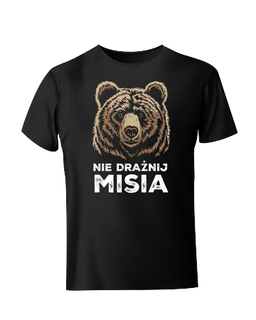 Koszulka nie drażnij misia