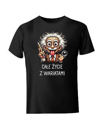 Koszulka całe życie z wariatami